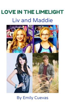 Love in the Limelight (Liv and Maddie)