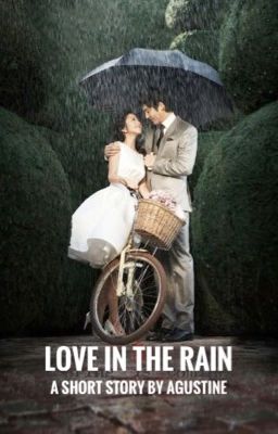 Love in the rain (Short Story)