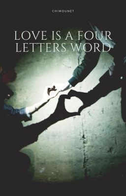 Love is a four letters word