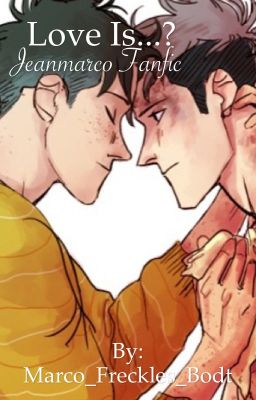 Love is....? (Jeanmarco)