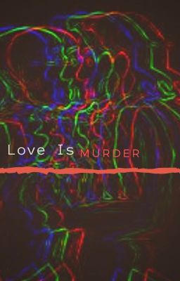 Love Is Murder