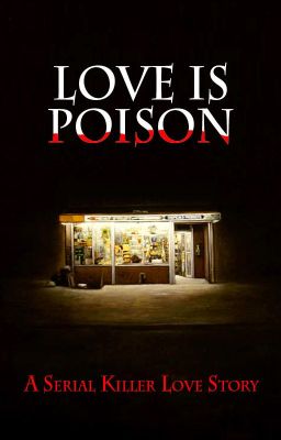 Love is Poison (short story)