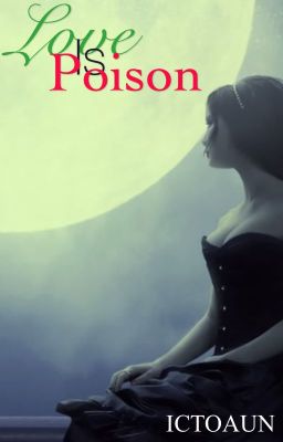 Love is Poison {short story}