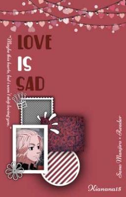 Love is Sad - Sano Manjiro