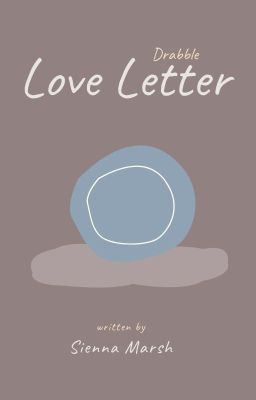 Love Letter (Drabble)