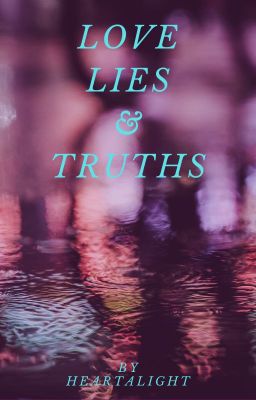 Love Lies & Truths