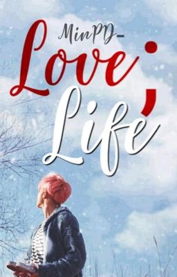 Love;Life || Yoonmin √