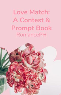 Love Match: A Contest and Prompt Book