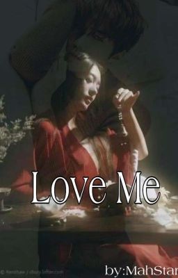 Love Me