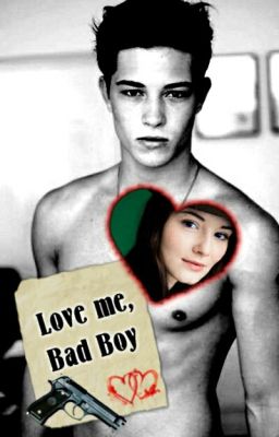 Love me, Bad Boy