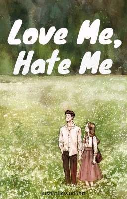 Love Me, Hate Me