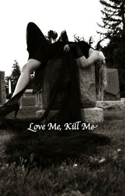 Love Me, Kill Me