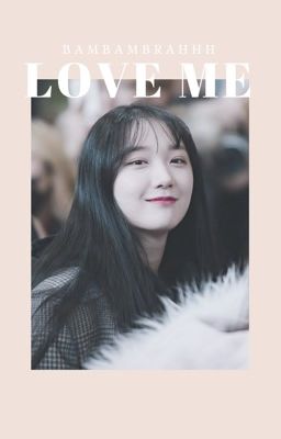 love me • kwon hyunbin 