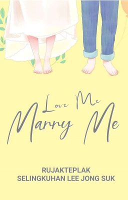 Love me, Marry me (END)