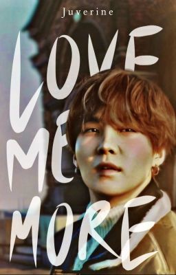 Love me More [MYG]