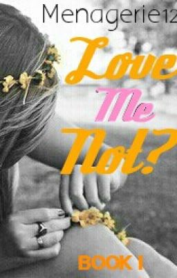 Love Me Not? (I)