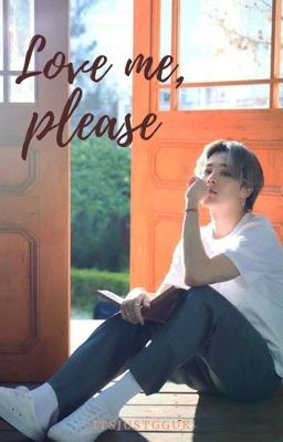 Love me, please [part 1] Jimin 