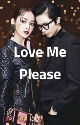 Love Me Please ! - Part I