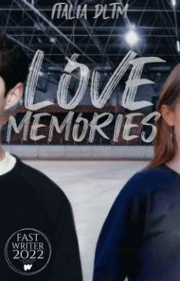 LOVE MEMORIES ©