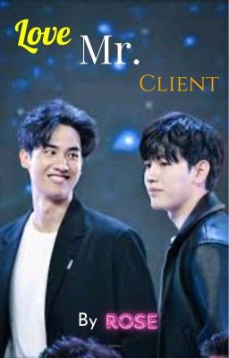 Love Mr. Client || TayNew [Completed]