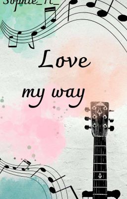 Love My Way - Momentaneamente insicurezza