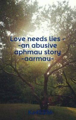 Love needs lies - -an abusive aphmau story -aarmau-