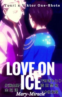 Love On Ice|Viktuuri One-Shots