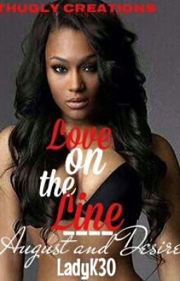 LOVE ON THE LINE AUGUST& DESIRE