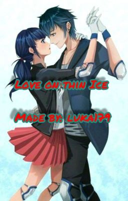 Love on thin ice (lukanette love story)