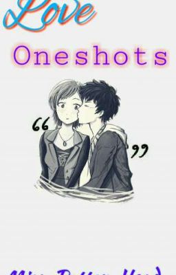 Love Oneshots