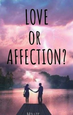 Love or Affection?