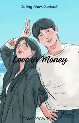 Love Or Money|Applyfic|Completed