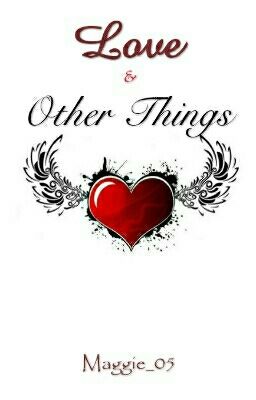 Love & Other Things