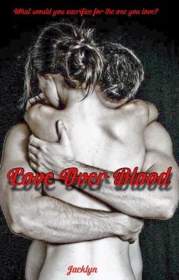 Love Over Blood