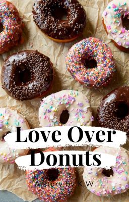 Love Over Donuts