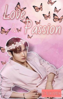 Love & Passion [EXO x SuHo]