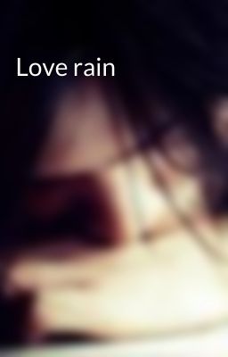 Love rain