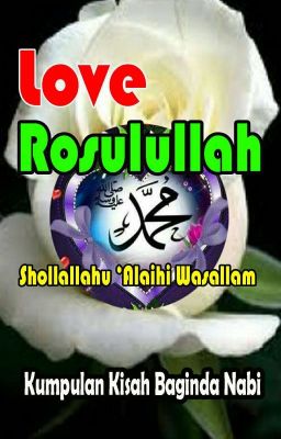 LOVE ROSULULLAH SAW