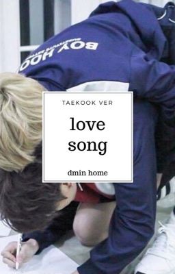 love song // taekook