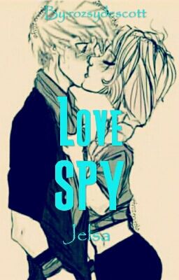 LOVE SPY ||JELSA||Cancelada||