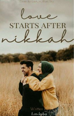 Love starts after Nikkah 