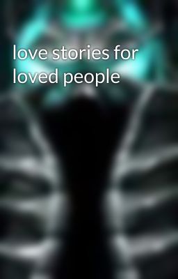 love stories for loved people