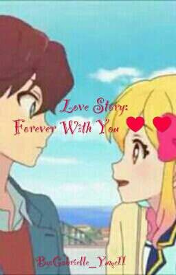 Love Story: Forever With you ❤❤