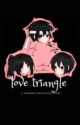 love triangle: a yandere simulator story