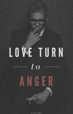 Love Turns To Anger