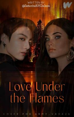 🔥Love Under The Flames©🔥 [JEON.J.K. & TN] ©️ [CONCLUIDA] #SRMDJ #PGP²⁰²⁴