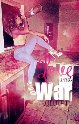 Love & War (COMPLETED)