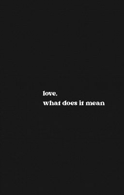 love, what does it mean