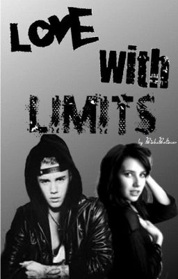 Love with Limits (Justin Bieber Fanfiction)