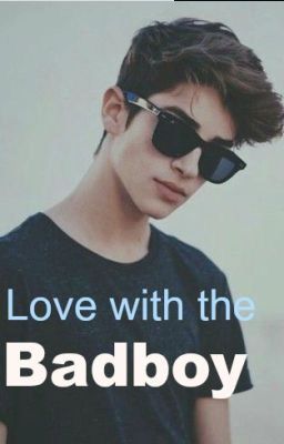 Love with the badboy